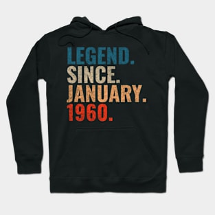 Legend since January 1960 Retro 1960 birthday shirt Hoodie